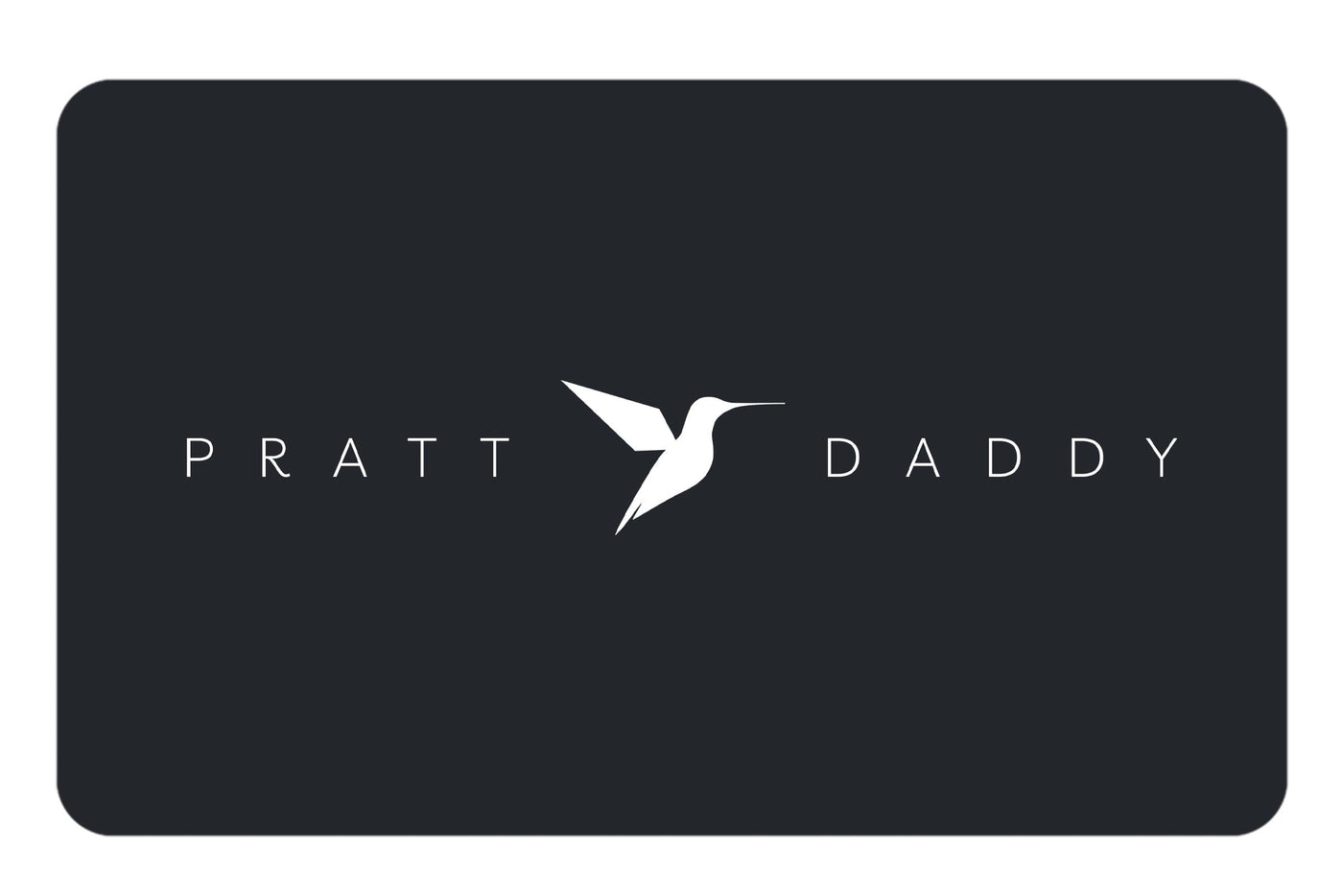 Gift Card - PRATT DADDY